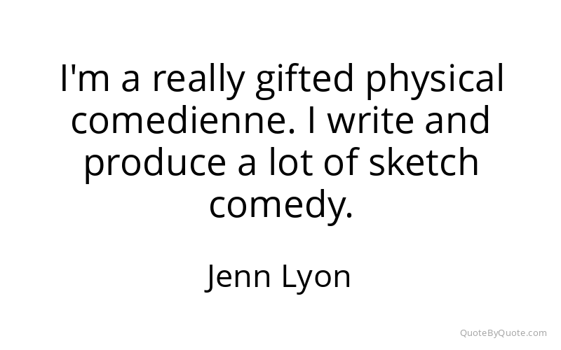 Preview image for this quote by Jenn Lyon