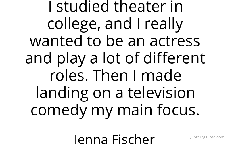 Preview image for this quote by Jenna Fischer