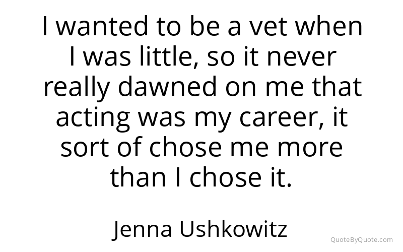Preview image for this quote by Jenna Ushkowitz