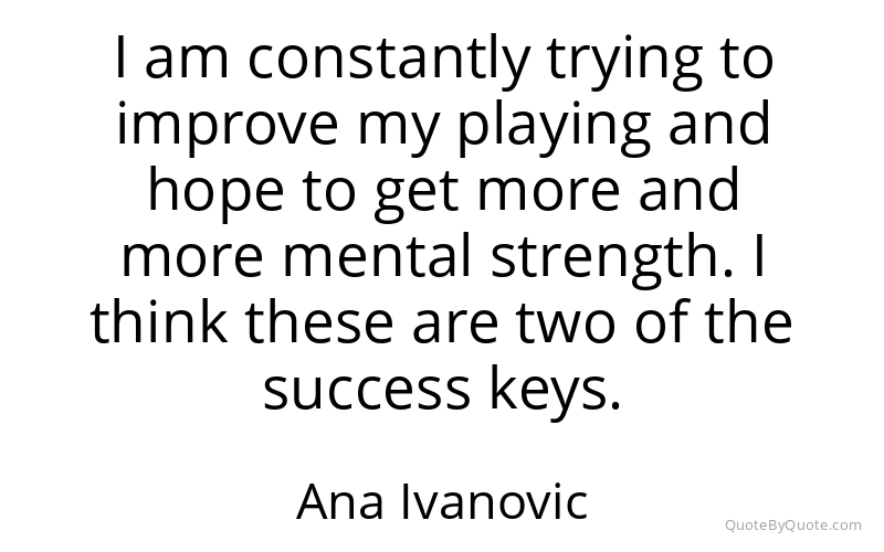 Preview image for this quote by Ana Ivanovic