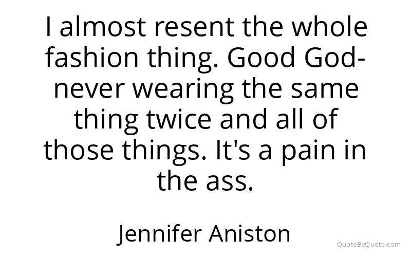Preview image for this quote by Jennifer Aniston