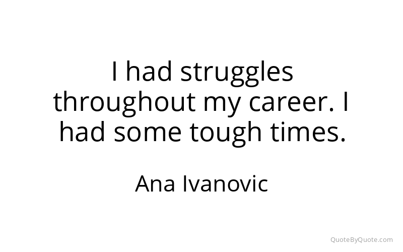 Preview image for this quote by Ana Ivanovic
