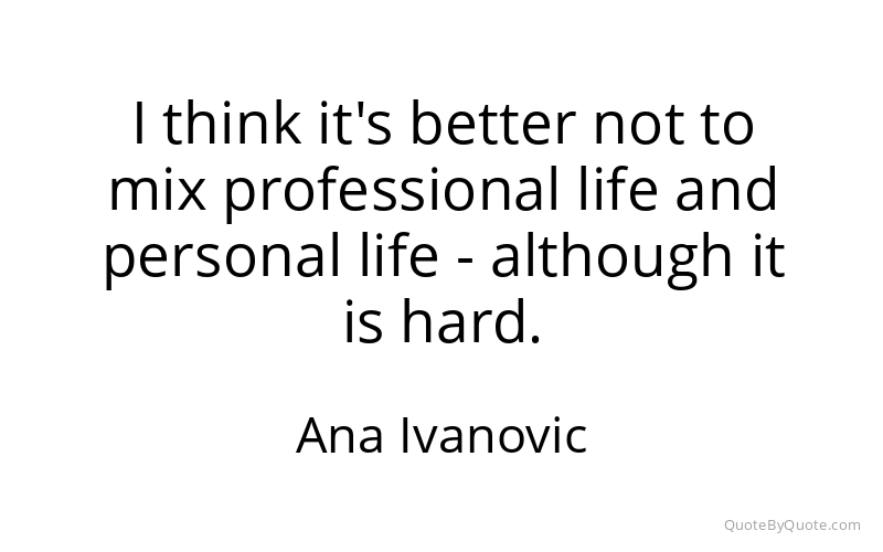 Preview image for this quote by Ana Ivanovic