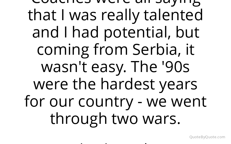 Preview image for this quote by Ana Ivanovic