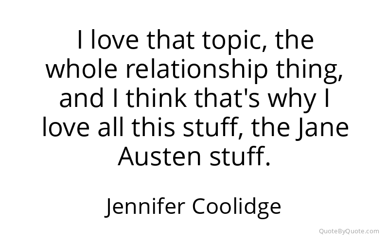 Preview image for this quote by Jennifer Coolidge