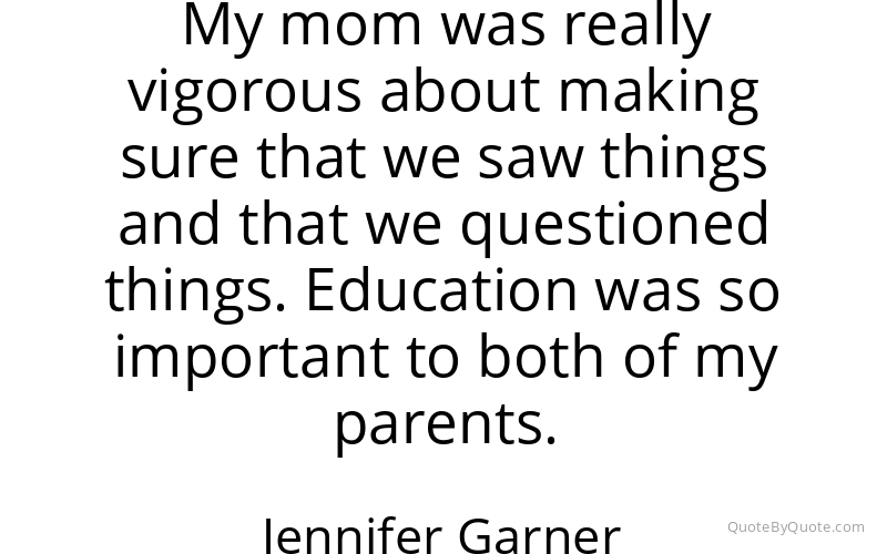 Preview image for this quote by Jennifer Garner