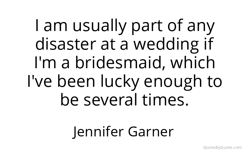 Preview image for this quote by Jennifer Garner