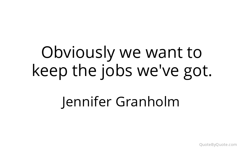 Preview image for this quote by Jennifer Granholm
