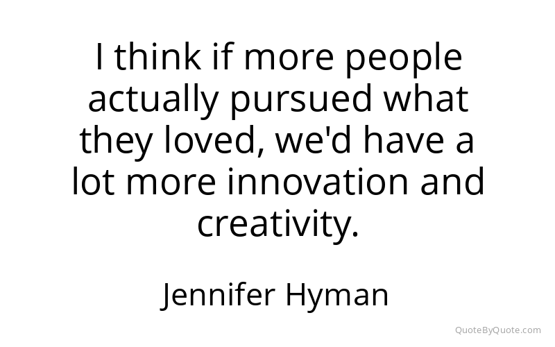 Preview image for this quote by Jennifer Hyman
