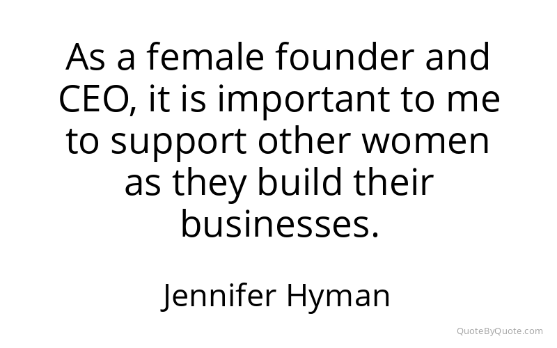 Preview image for this quote by Jennifer Hyman