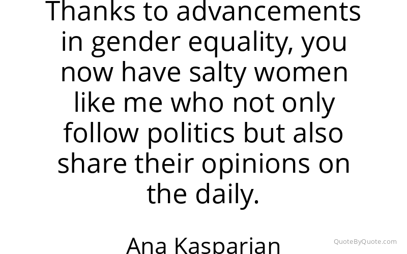 Preview image for this quote by Ana Kasparian