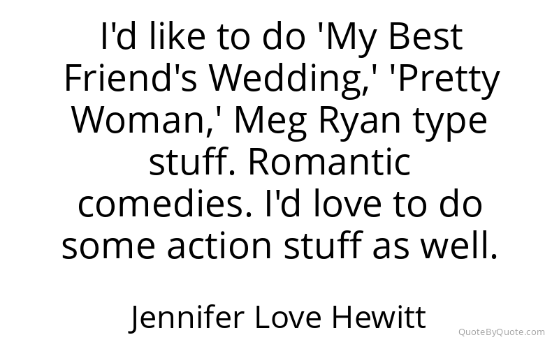 Preview image for this quote by Jennifer Love Hewitt