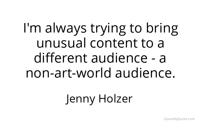 Preview image for this quote by Jenny Holzer