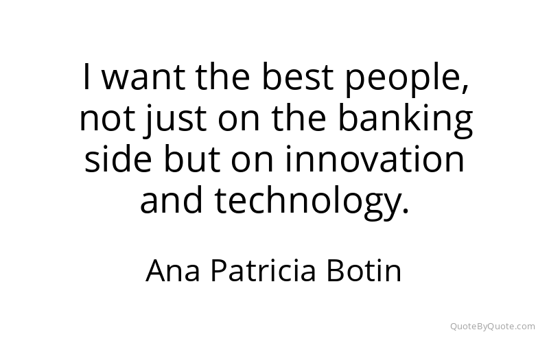 Preview image for this quote by Ana Patricia Botin