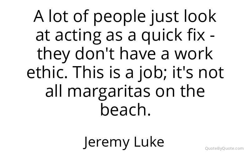 Preview image for this quote by Jeremy Luke