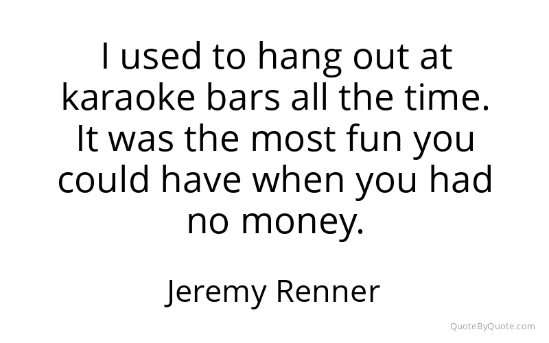 Preview image for this quote by Jeremy Renner