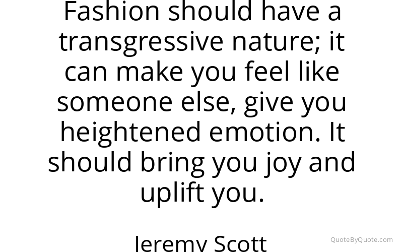 Preview image for this quote by Jeremy Scott