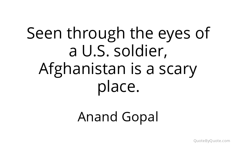 Preview image for this quote by Anand Gopal