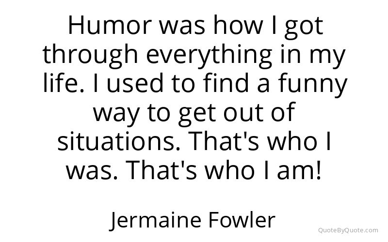 Preview image for this quote by Jermaine Fowler
