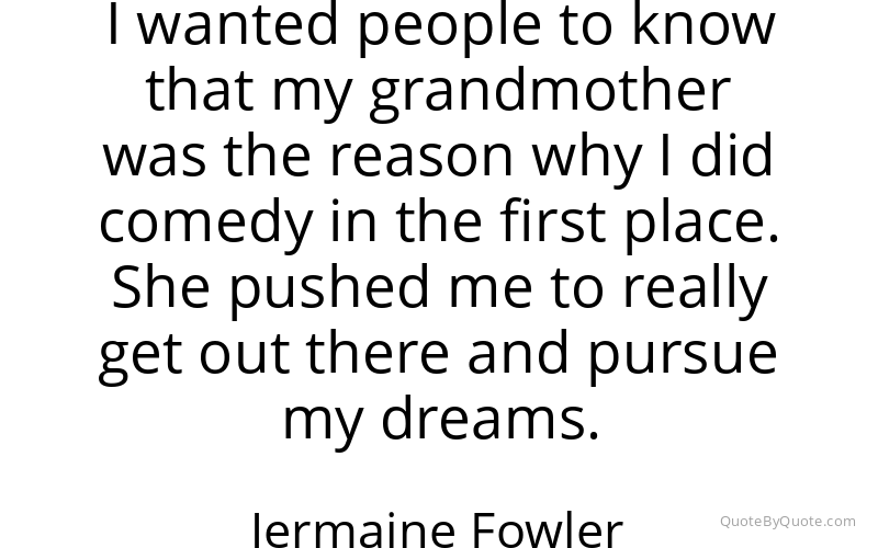 Preview image for this quote by Jermaine Fowler