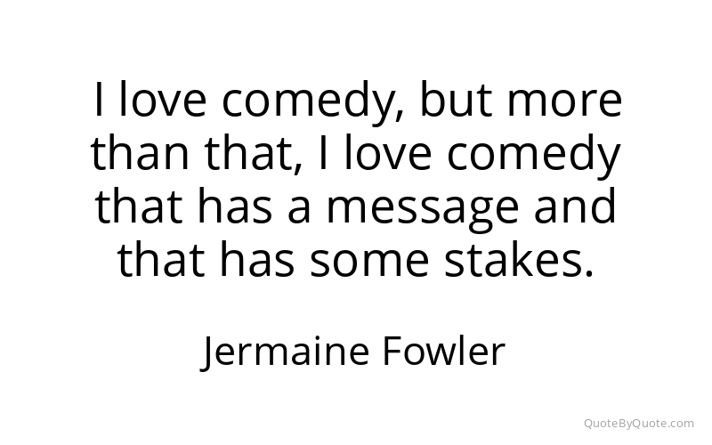 Preview image for this quote by Jermaine Fowler