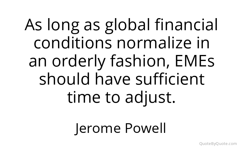 Preview image for this quote by Jerome Powell