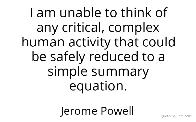 Preview image for this quote by Jerome Powell