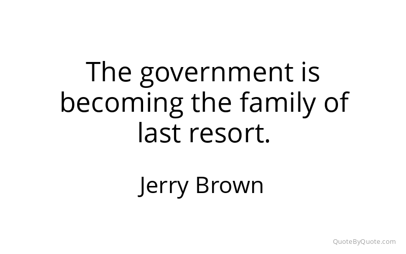 Preview image for this quote by Jerry Brown
