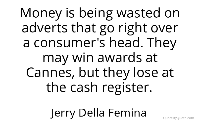 Preview image for this quote by Jerry Della Femina