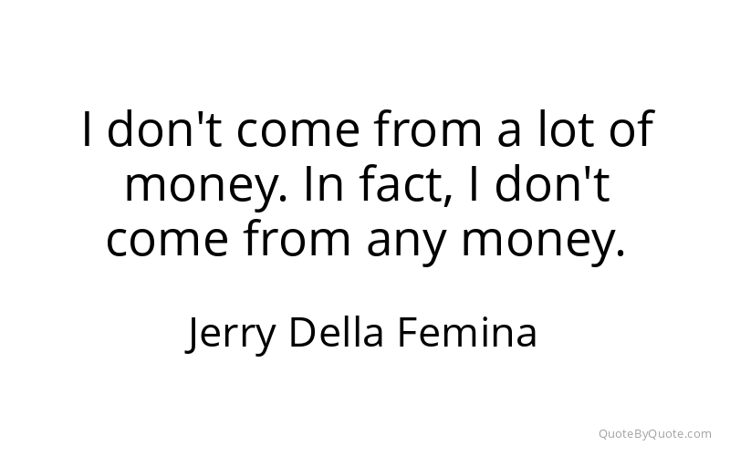 Preview image for this quote by Jerry Della Femina