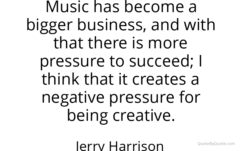 Preview image for this quote by Jerry Harrison