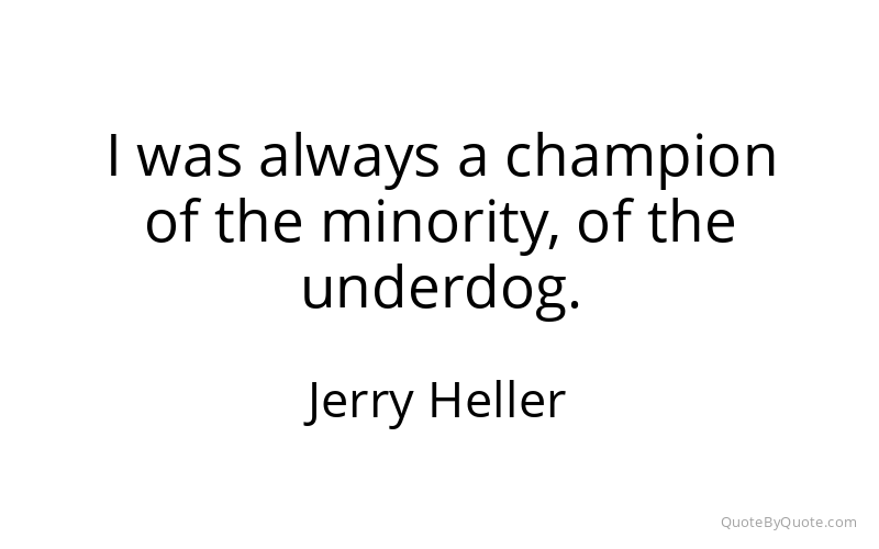 Preview image for this quote by Jerry Heller