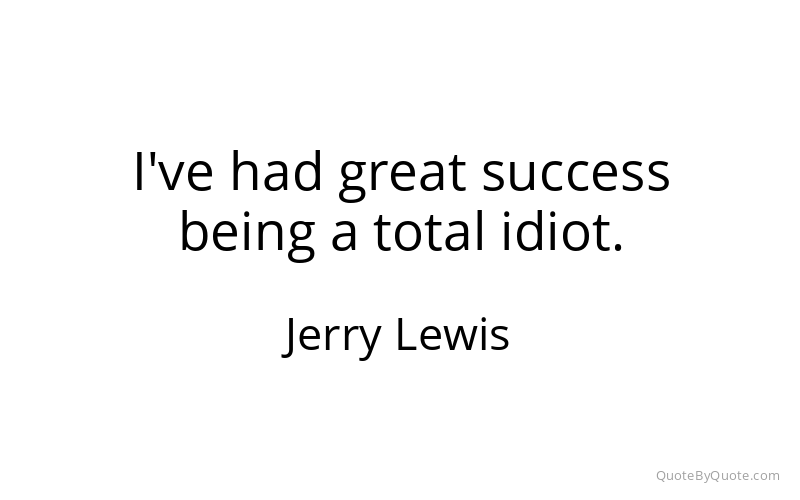 Preview image for this quote by Jerry Lewis