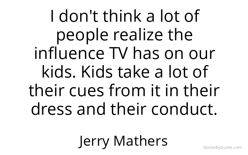Preview image for this quote by Jerry Mathers