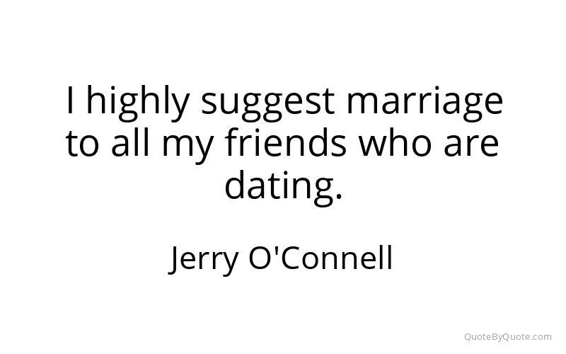 Preview image for this quote by Jerry O'Connell