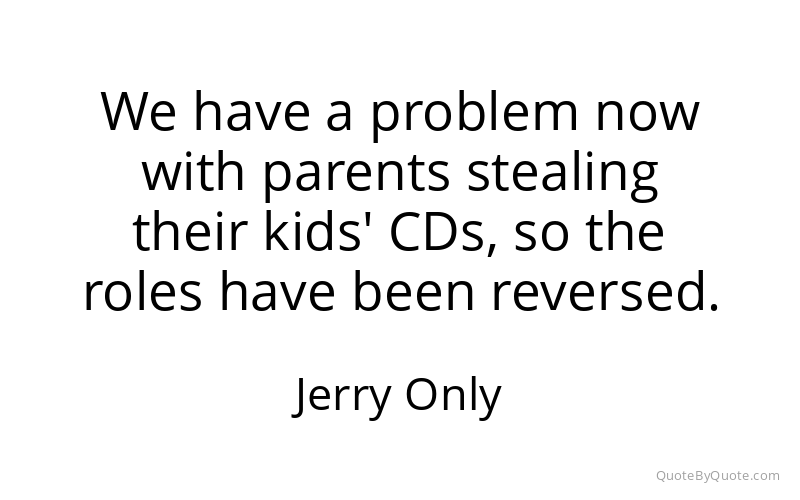 Preview image for this quote by Jerry Only