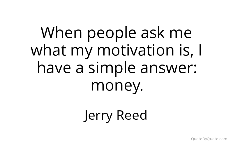 Preview image for this quote by Jerry Reed