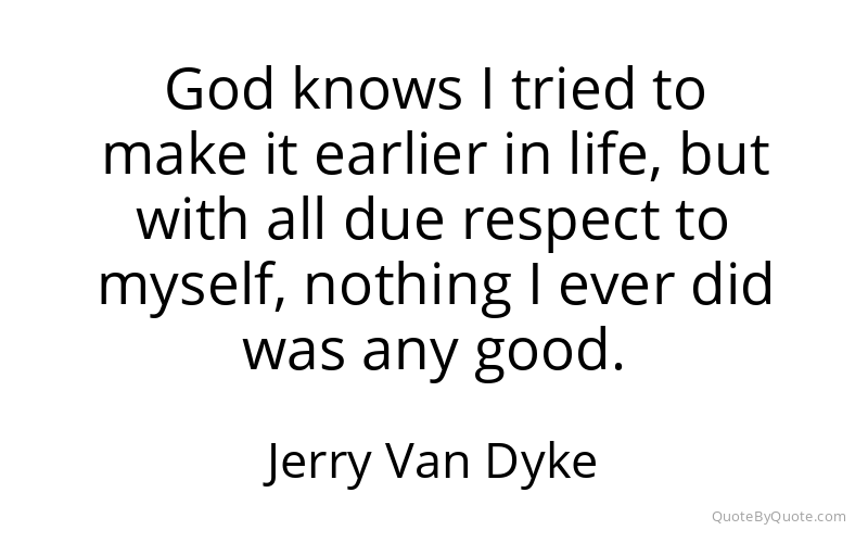 Preview image for this quote by Jerry Van Dyke