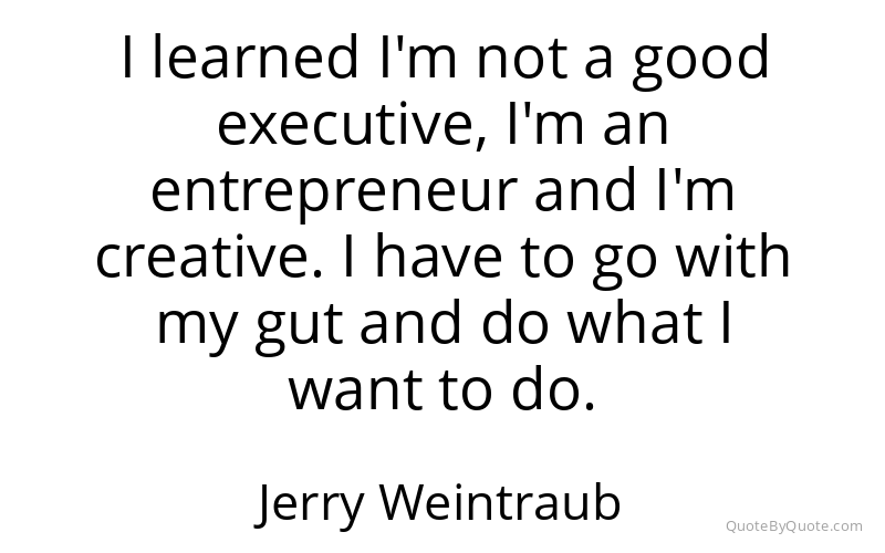 Preview image for this quote by Jerry Weintraub