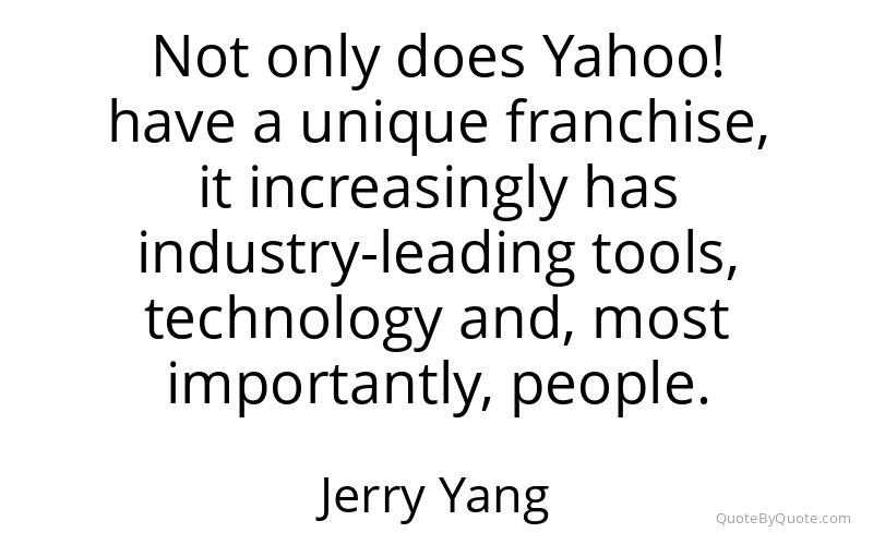 Preview image for this quote by Jerry Yang