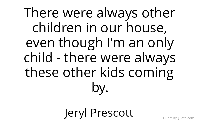 Preview image for this quote by Jeryl Prescott