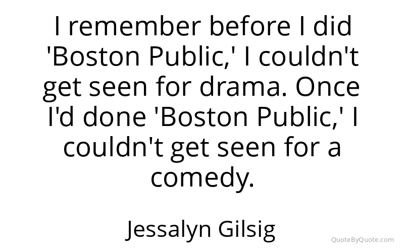 Preview image for this quote by Jessalyn Gilsig