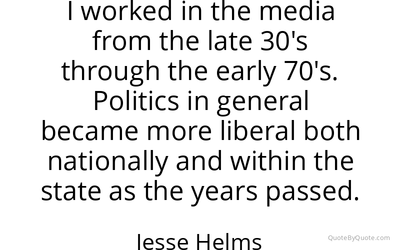 Preview image for this quote by Jesse Helms