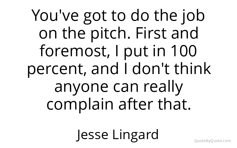 Preview image for this quote by Jesse Lingard