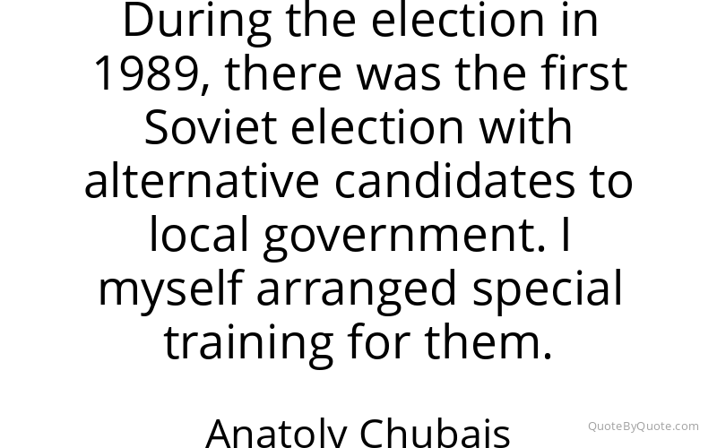 Preview image for this quote by Anatoly Chubais