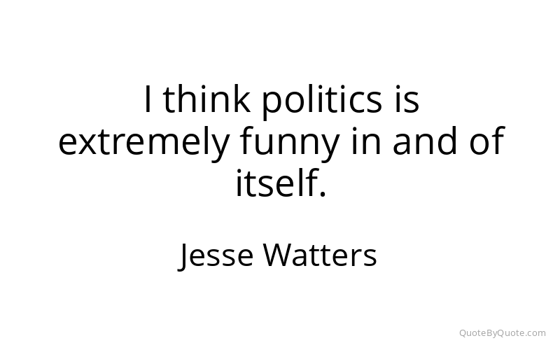 Preview image for this quote by Jesse Watters