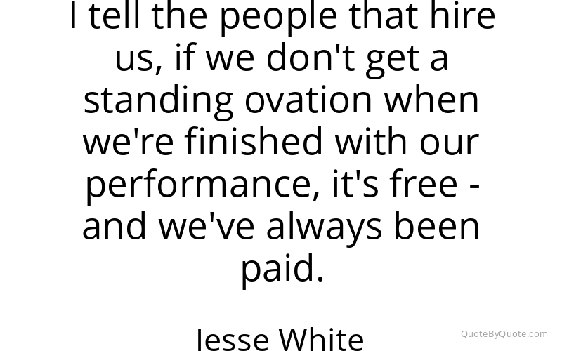 Preview image for this quote by Jesse White