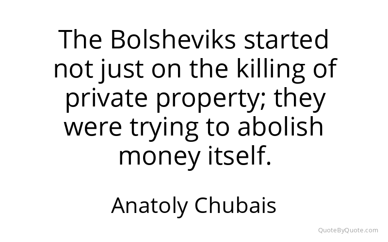 Preview image for this quote by Anatoly Chubais