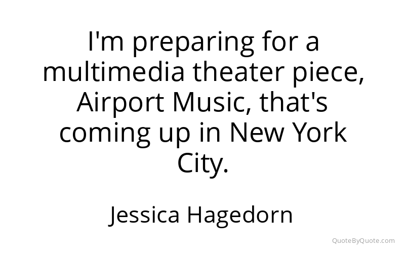 Preview image for this quote by Jessica Hagedorn