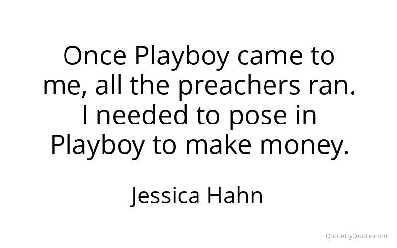 Preview image for this quote by Jessica Hahn